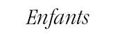 ENFANT